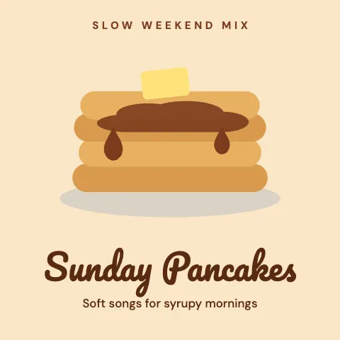 Sunday Pancakes Playlist