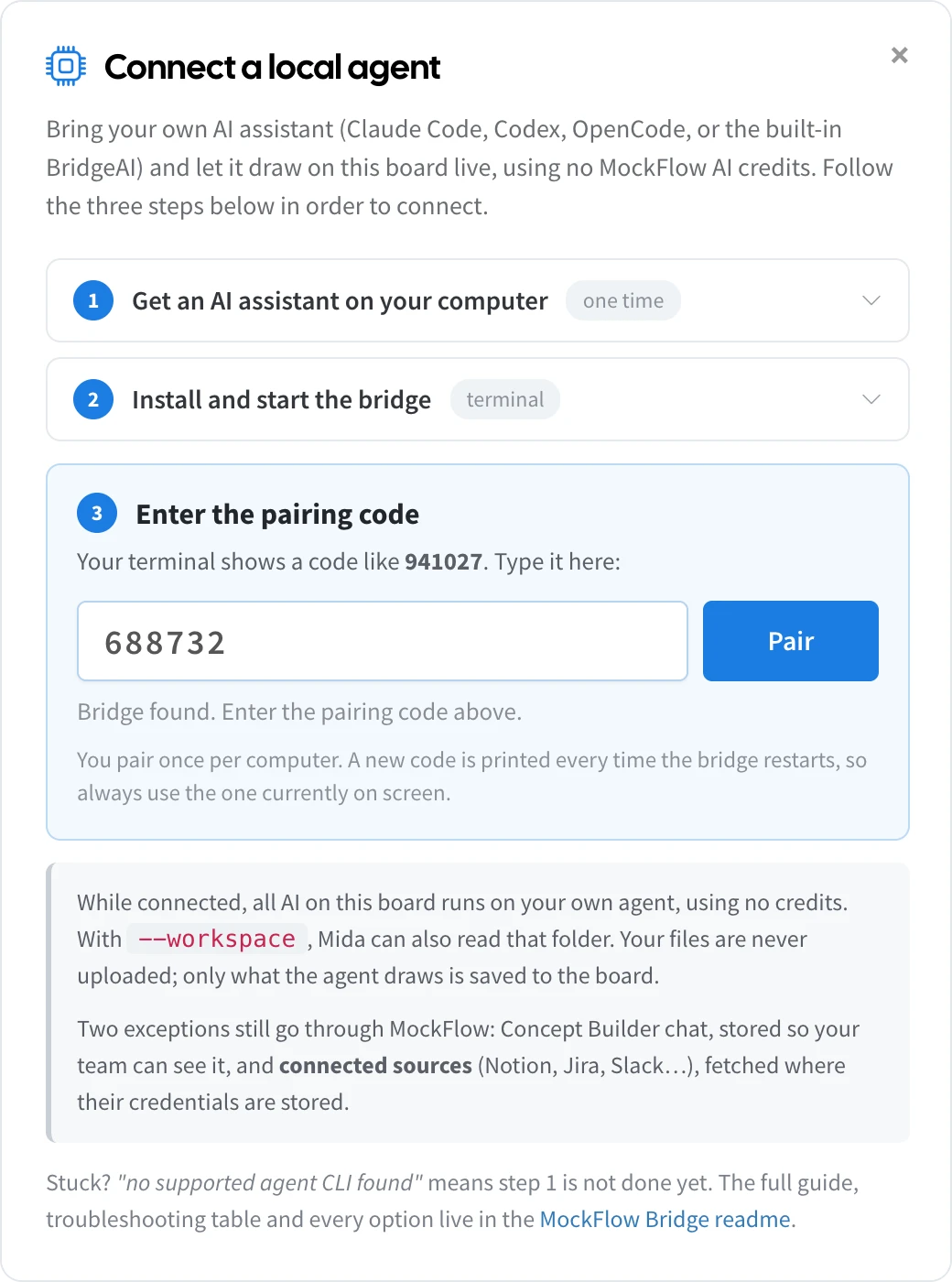 The Connect a local agent dialog. Step 3, Enter the pairing code, has the code 688732 typed in next to the Pair button, and the status line reads Bridge found. Enter the pairing code above