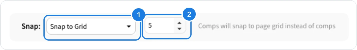 The Snap setting set to Snap to Grid, with the grid size field beside it, numbered 1 and 2